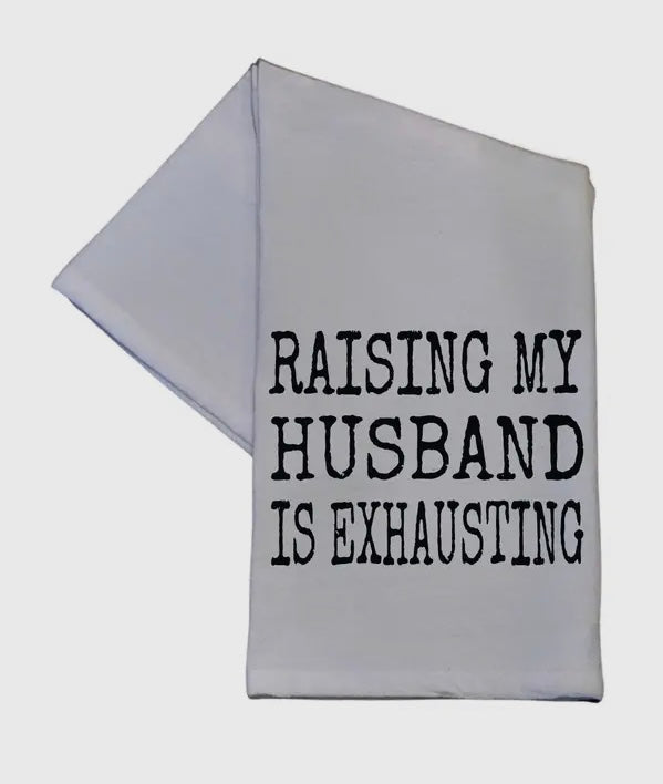 Raising my husband towel